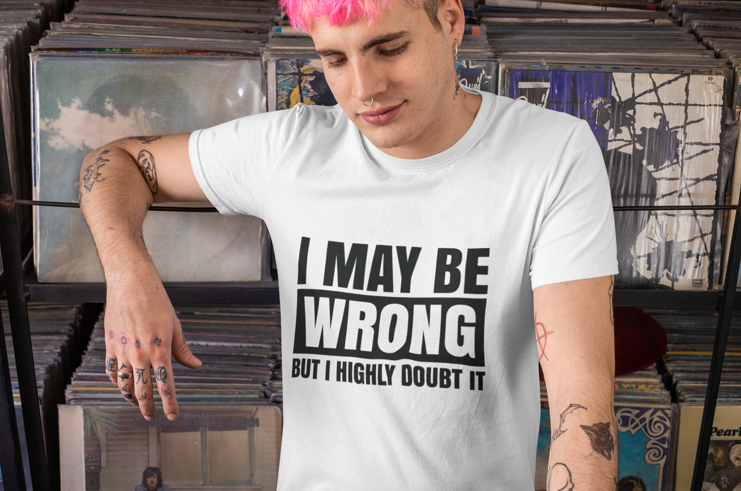 I May Be Wrong, But I Doubt It