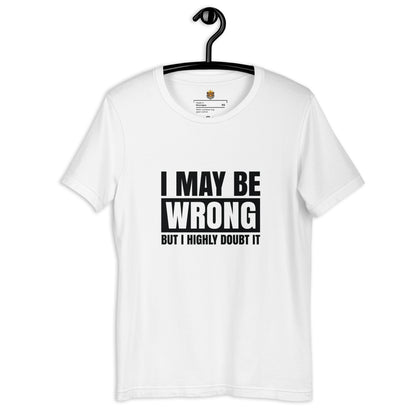 I May Be Wrong, But I Doubt It